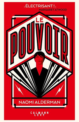 Le pouvoir by Naomi Alderman