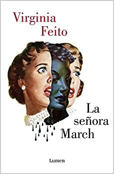 La señora March by Virginia Feito