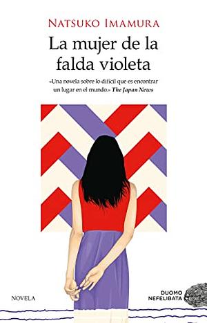 La Mujer de la Falda Violeta by Natsuko Imamura