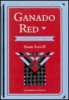 Ganado Red: A Novella and Stories by Susan Lowell