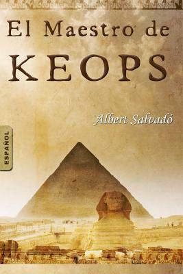 El Maestro de Keops by Albert Salvadó