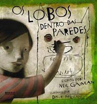 Os lobos dentro das paredes by Neil Gaiman, Dave McKean