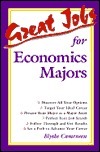 Great Jobs for Economics Majors by Stephen E. Lambert, Julie DeGalan, Blythe Camenson