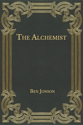 The Alchemist by Ben Jonson