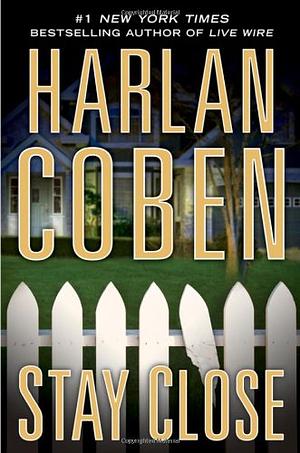 Stay Close by Harlan Coben