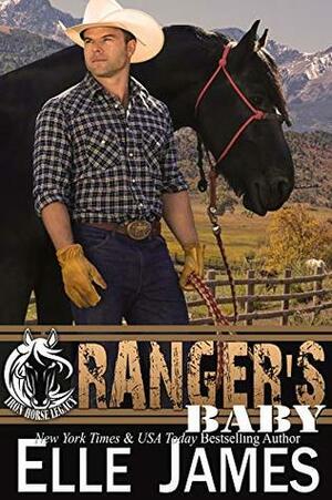 Ranger's Baby by Elle James