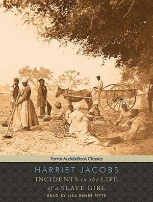 Incidents in the Life of a Slave Girl by Harriet Jacobs