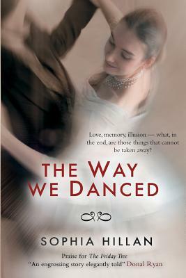 The Way We Danced by Sophia Hillan