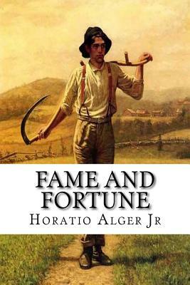 Fame and Fortune by Horatio Alger Jr.