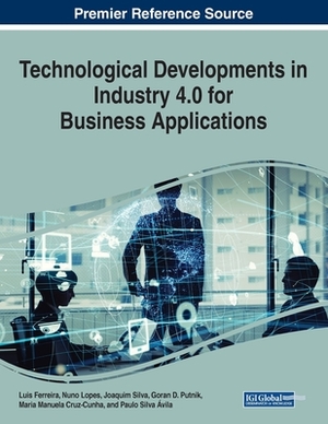 Technological Developments in Industry 4.0 for Business Applications by 