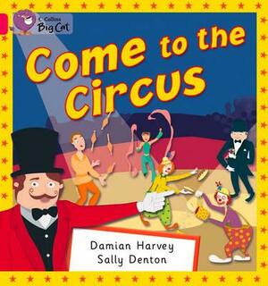 Come to the Circus Workbook by Damian Harvey, Sally Denton