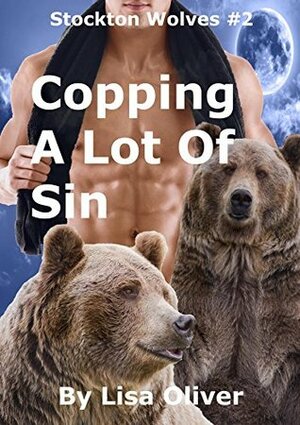 Copping A Lot Of Sin by Lisa Oliver
