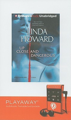 Up Close And Dangerous by Linda Howard