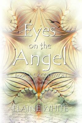 Eyes on the Angel by Elaine White