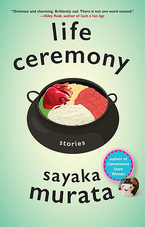 Life Ceremony by Sayaka Murata