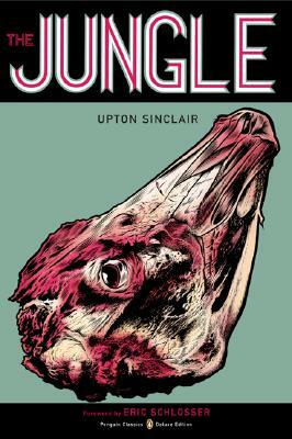 The Jungle: (penguin Classics Deluxe Edition) by Upton Sinclair