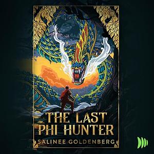 The Last Phi Hunter by Salinee Goldenberg