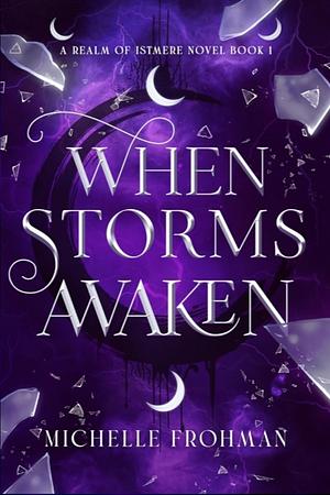 When Storms Awaken by Michelle Frohman