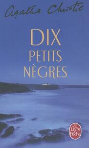 Dix Petits Nègres by Agatha Christie