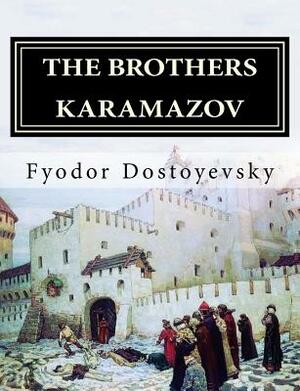 The Brothers Karamazov by Fyodor Dostoevsky