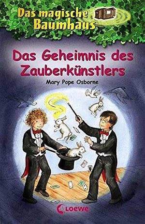 Das Geheimnis des Zauberkünstlers by Mary Pope Osborne