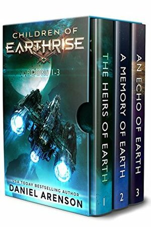 Children of Earthrise: Books 1-3 by Daniel Arenson