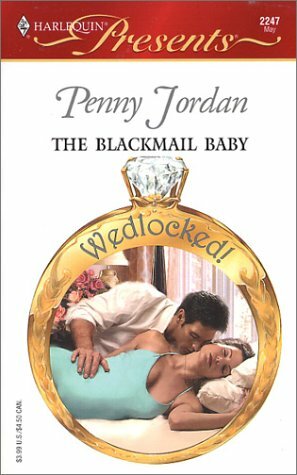 The Blackmail Baby by Penny Jordan