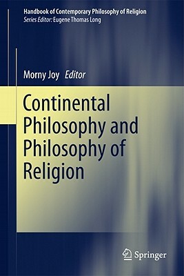 Continental Philosophy and Philosophy of Religion by 