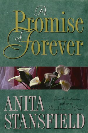 A Promise of Forever by Anita Stansfield