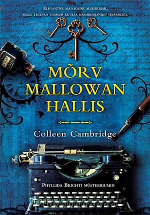 Mõrv Mallowan Hallis by Colleen Cambridge