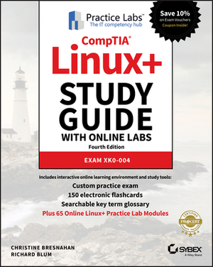 Comptia Linux+ Study Guide with Online Labs: Exam Xk0-004 by Christine Bresnahan