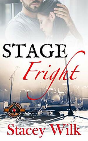 Stage Fright by Stacey Wilk