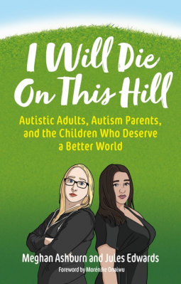 I Will Die on This Hill by Meghan Ashburn, Jules Edwards