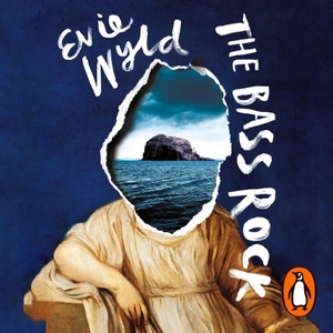 The Bass Rock by Evie Wyld