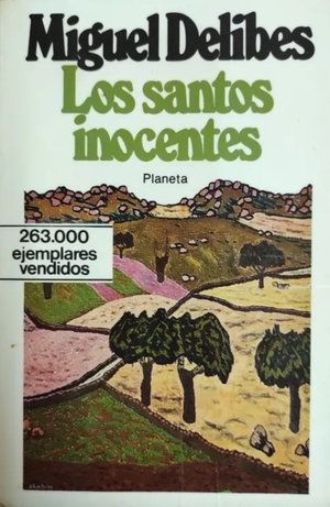 Los santos inocentes by Miguel Delibes