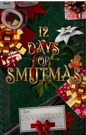 12 Days of Smutmas: Holiday Short Stories by Dana LeeAnn