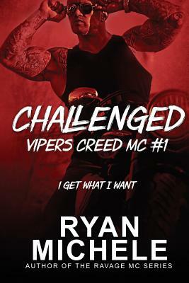 Challenged (Vipers Creed MC#1) by Ryan Michele