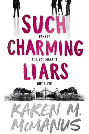 Such Charming Liars by Karen M. McManus