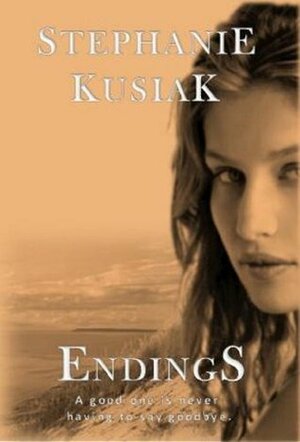 Endings by Stephanie Kusiak