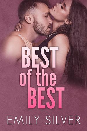 Best of the Best by Emily Silver