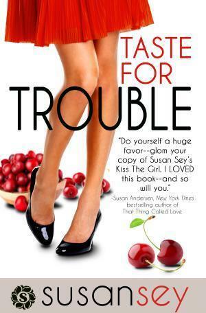 Taste for Trouble by Susan Sey