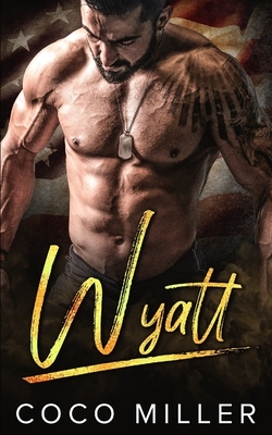 Wyatt: A BWWM Military Romance by Coco Miller