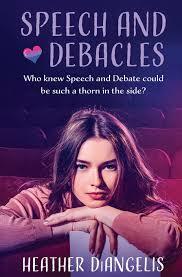 Speech and Debacles by Heather DiAngelis