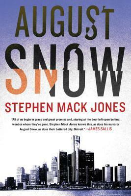 August Snow by Stephen Mack Jones