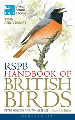 Rspb Handbook Of British Birds by Tim Cleeves, Peter Holden