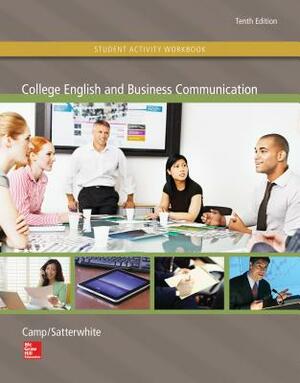 College English and Business Communication with Student Activity Workbook and Connect by Sue Camp, Marilyn Satterwhite