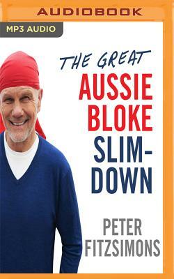 Great Aussie Bloke Slim-Down by Peter Fitzsimons