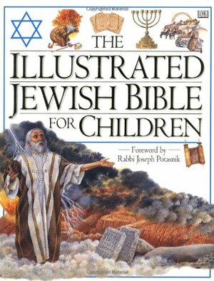 Illustrated Jewish Bible for Children by Selina Shirley Hastings, Joseph Potasnik