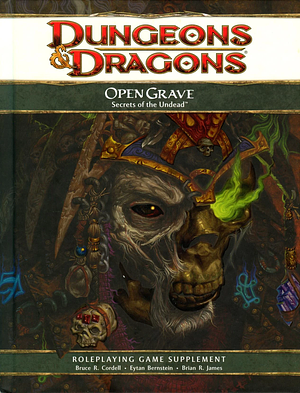 Open Grave: Secrets of the Undead by Eytan Bernstein, Brian R. James, Bruce R. Cordell