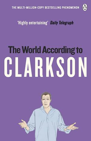 The World According to Clarkson by Jeremy Clarkson